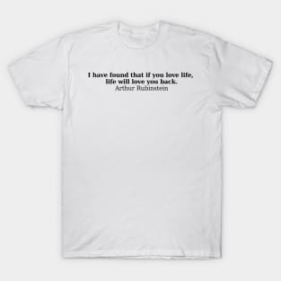 Rubinstein quote - Life T-Shirt